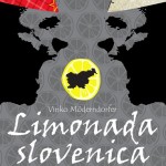 Vinko Möderndorfer: LIMONADA SLOVENICA